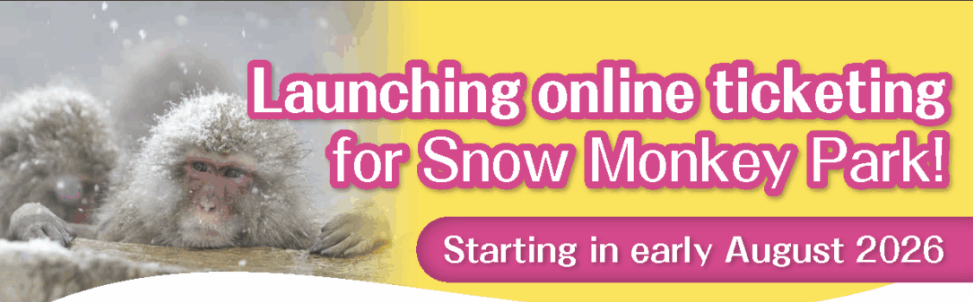 An online advance ticketing system has been introduced for the Snow Monkey Park.